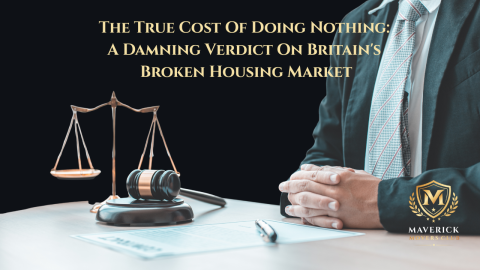 The True Cost Of Doing Nothing: A Damning Verdict On Britain's Broken Housing Market